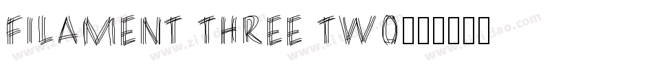 Filament Three Two字体转换
